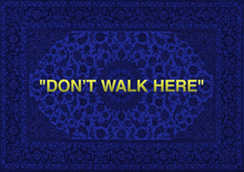 Load image into Gallery viewer, &quot;DON&#39;T WALK HERE&quot; RUG
